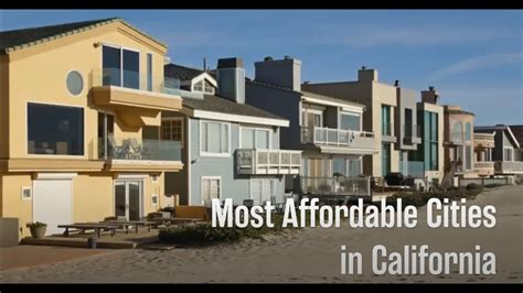 The Top 10 Most Affordable Cities in California.